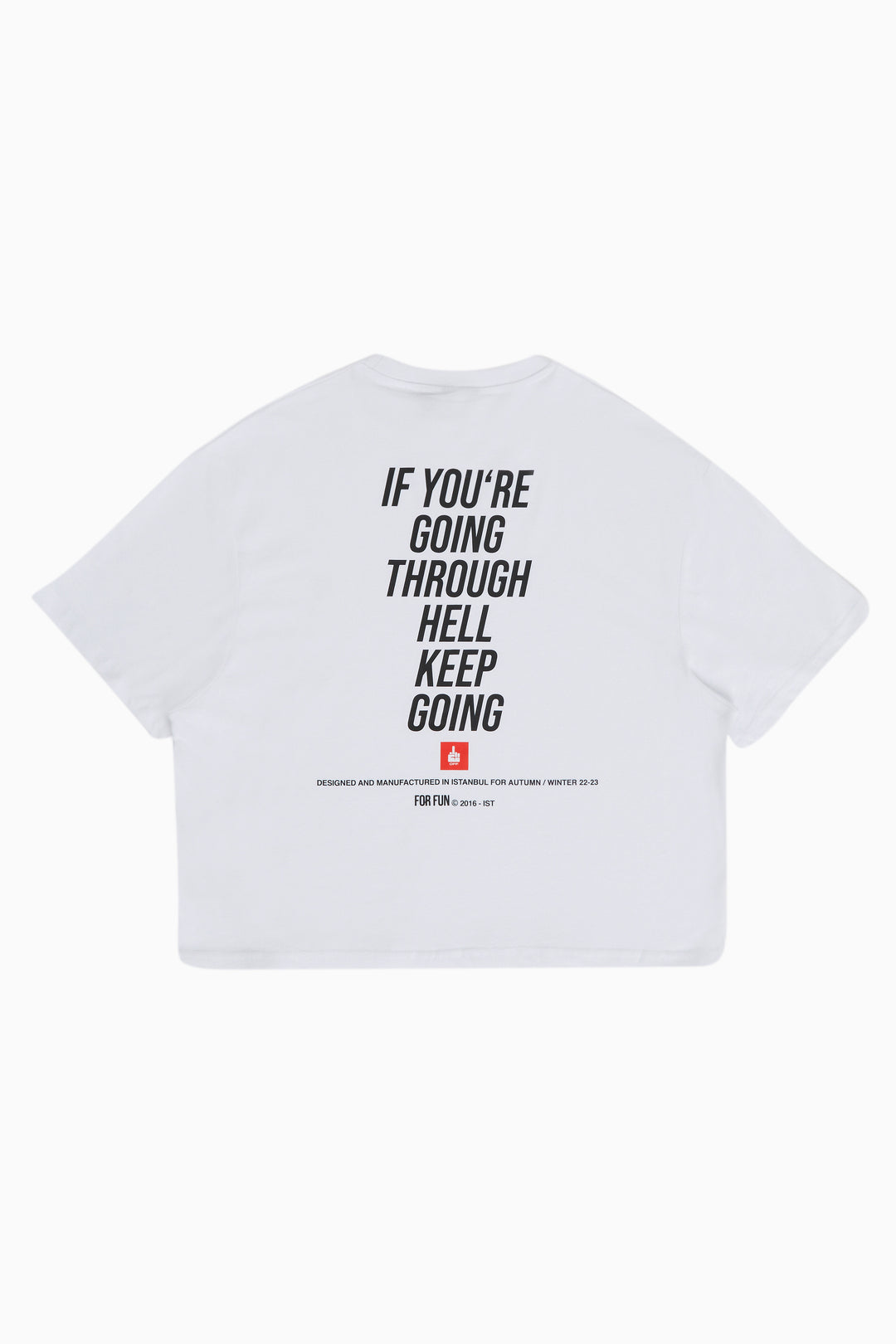 If You're Going Through Hell, Keep Going / Women Oversize T-shirt