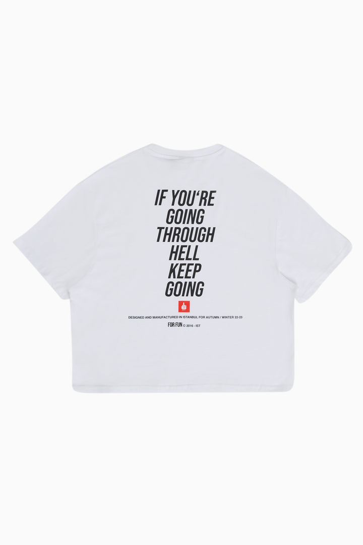 If You're Going Through Hell, Keep Going / Women Oversize T-shirt