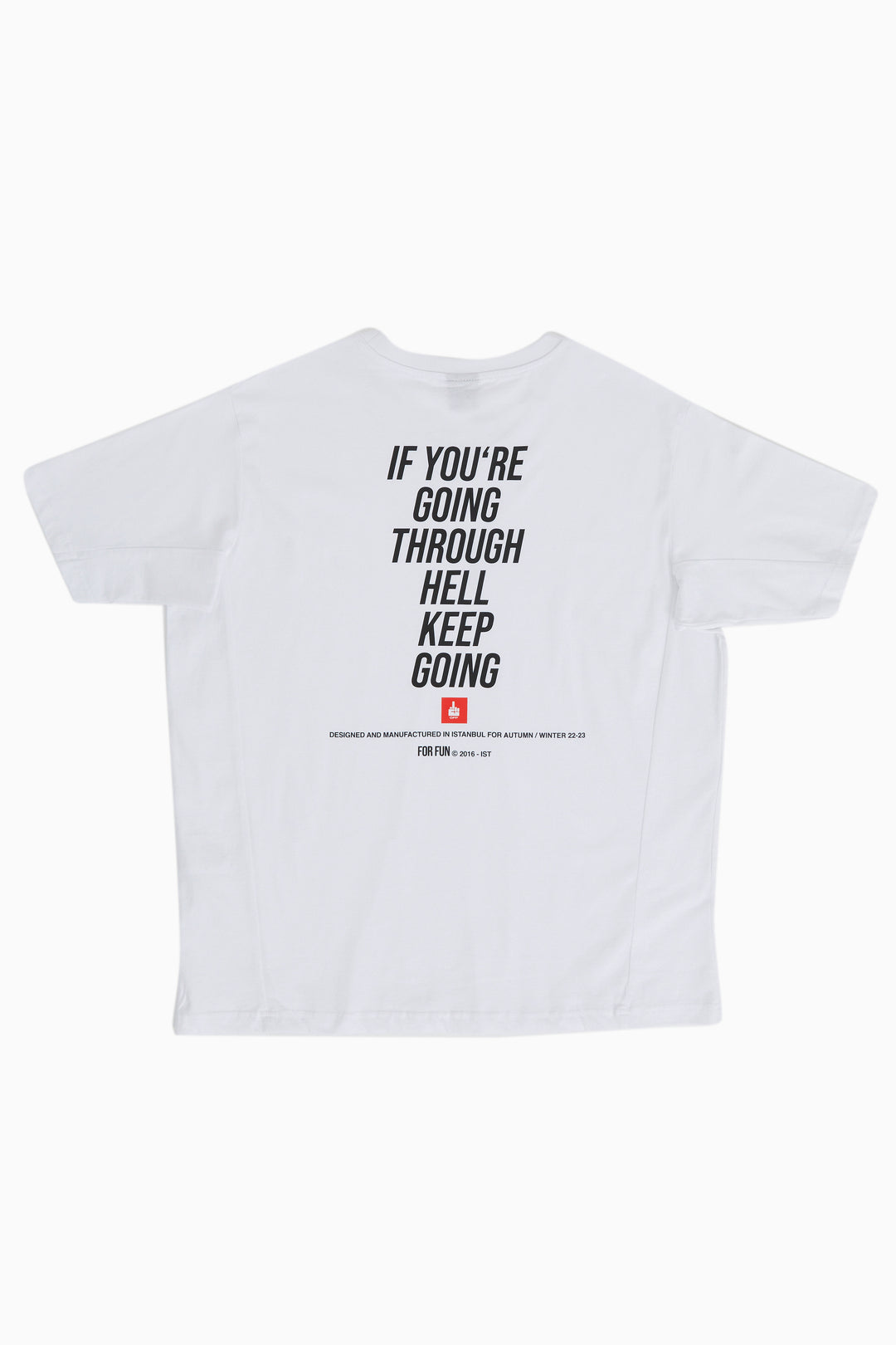 If You're Going Through Hell, Keep Going / Oversize T-shirt
