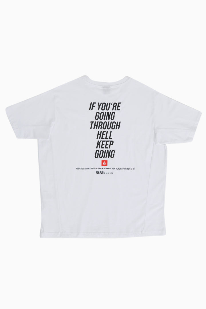 If You're Going Through Hell, Keep Going / Oversize T-shirt