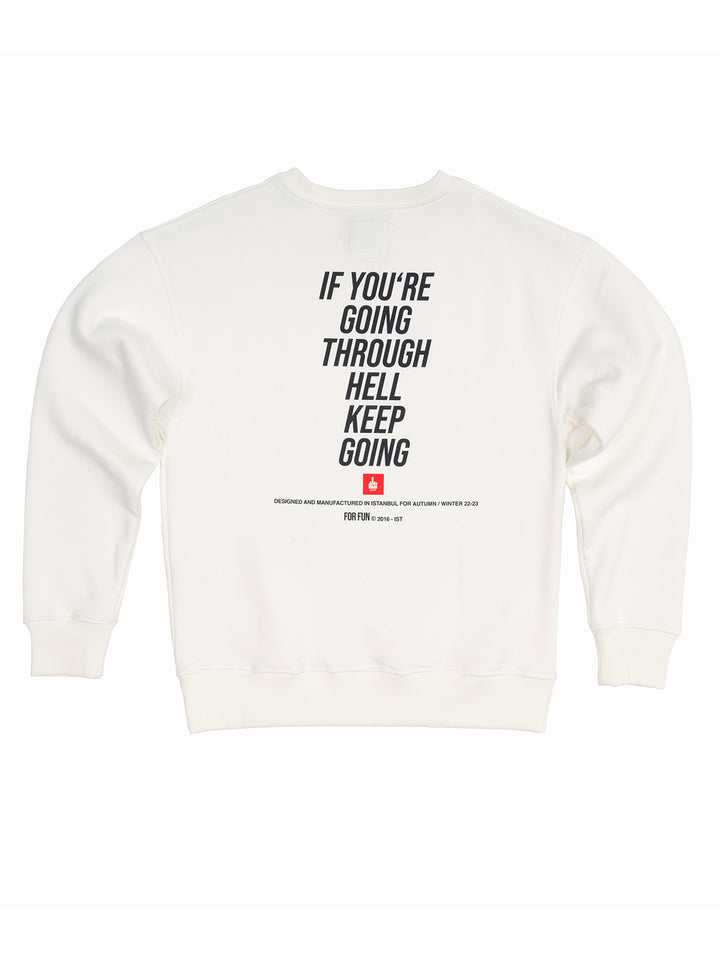 If You're Going Through Hell, Keep Going / Sweatshirt