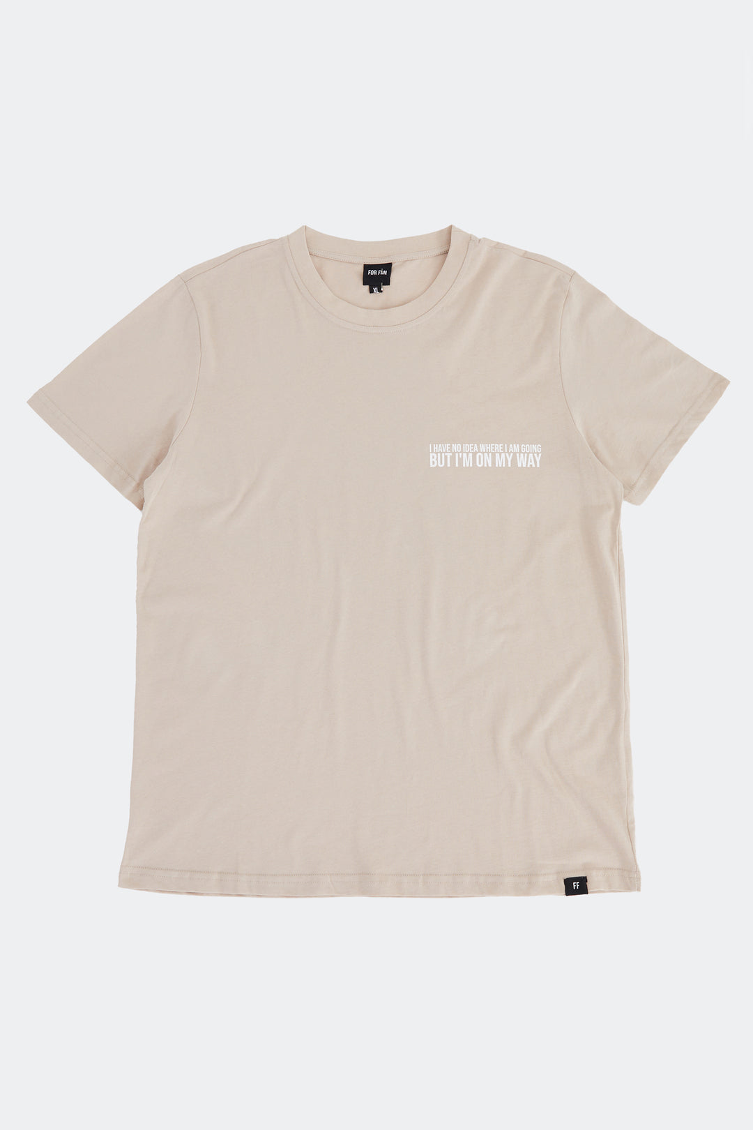 I Have No Idea Where I Am Going, But I'm On My Way / T-shirt