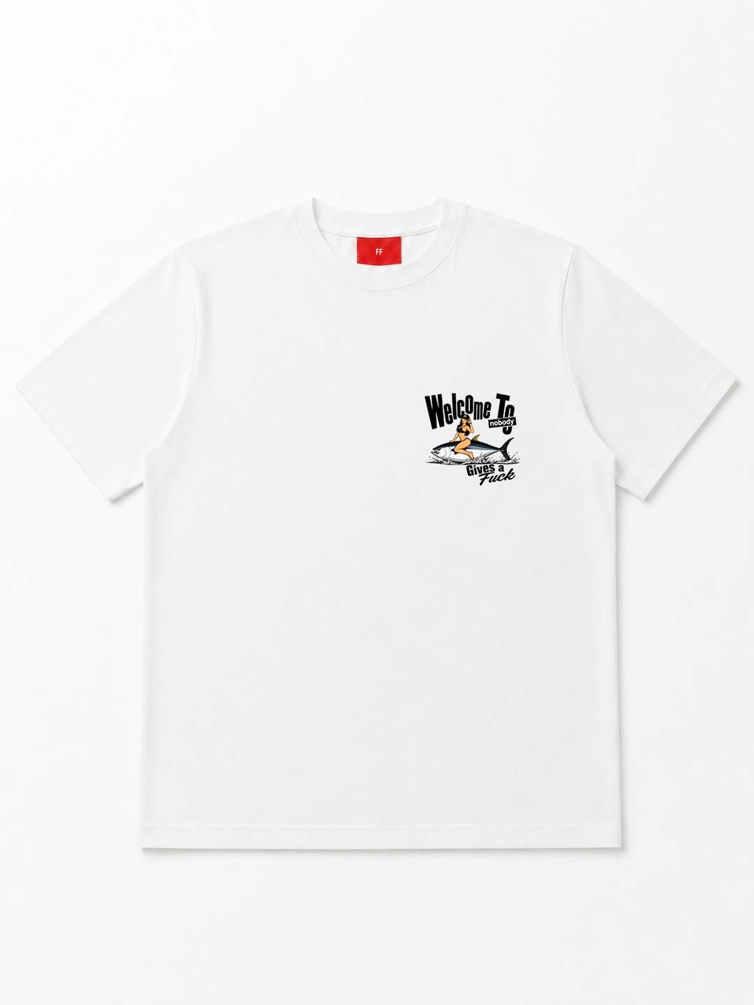 Welcome To Nobody Gives A Fuck - T-shirt