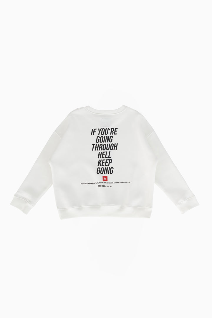 If You're Going Through Hell, Keep Going / Women Sweatshirt